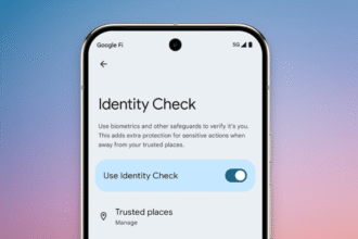Les propriétaires de Pixel et de Galaxy devraient activer la fonctionnalité de vérification d’identité Android pour lutter contre le vol.